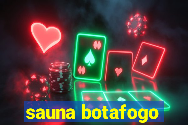 sauna botafogo